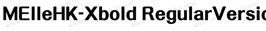MElleHK-Xbold RegularVersion 100字体转换
